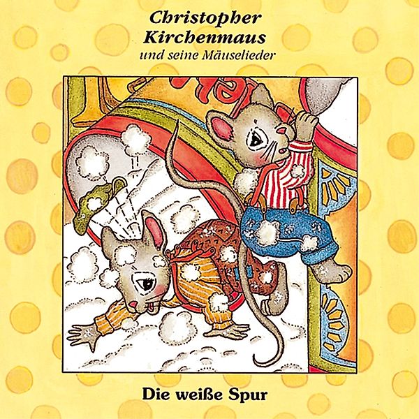 Christopher Kirchenmaus - 8 - 08: Die weiße Spur, Gertrud Schmalenbach