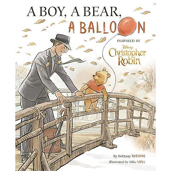 Christopher Robin: A Boy, a Bear, a Balloon, Brittany Rubiano