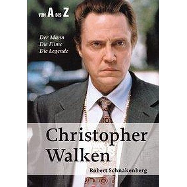 Christopher Walken von A bis Z, Robert Schnakenberg