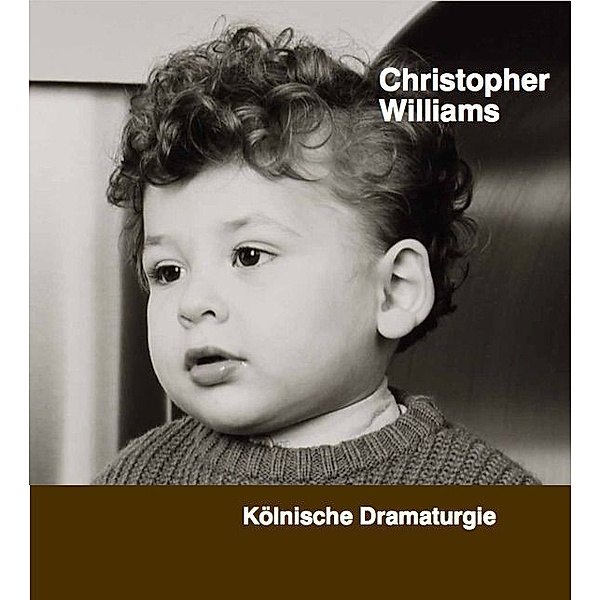 Christopher Williams. Kölnische Dramaturgie