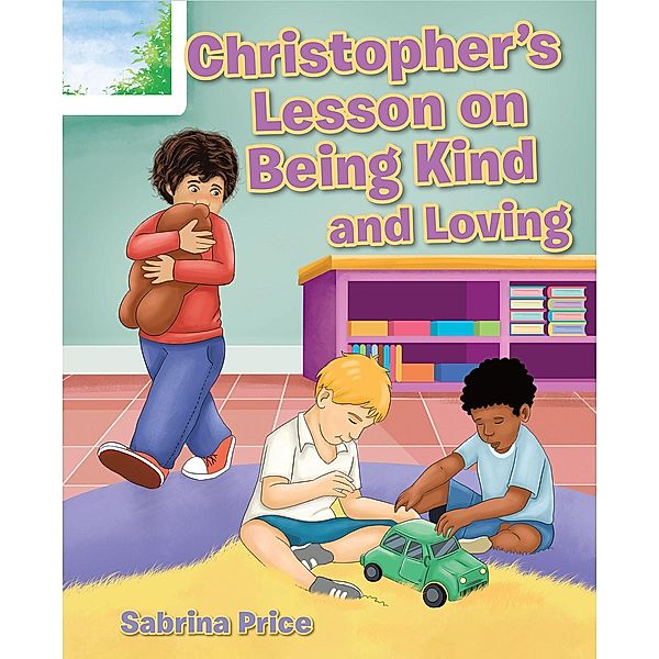 Christopher's Lesson on Being Kind and Loving, Sabrina Price