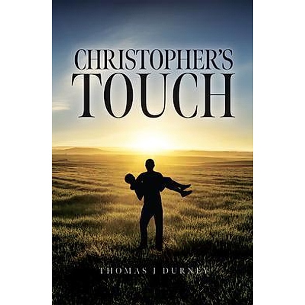 Christopher's Touch, Thomas J Durney