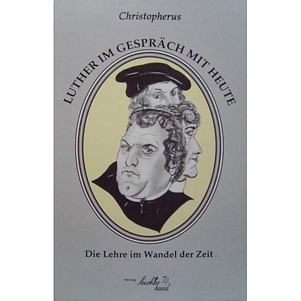 Christopherus - Luther im Gespräch mit heute