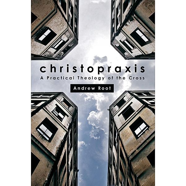 Christopraxis, Andrew Root
