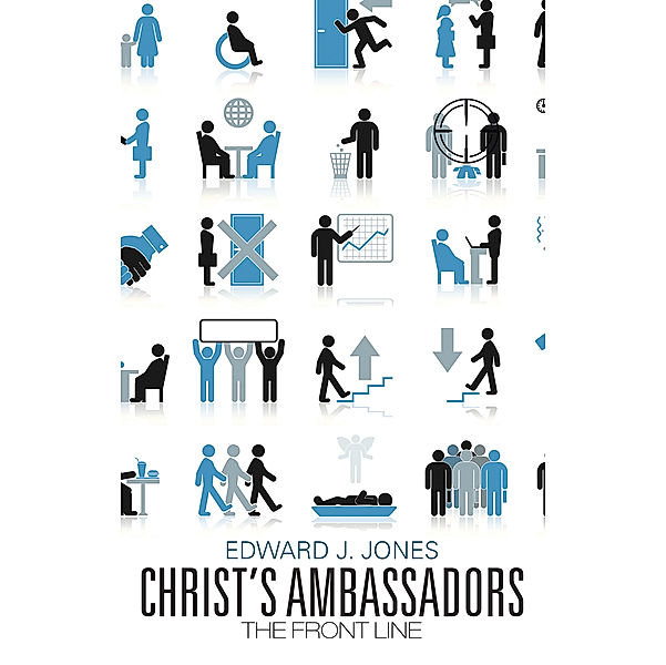 Christ's Ambassadors, Edward J. Jones