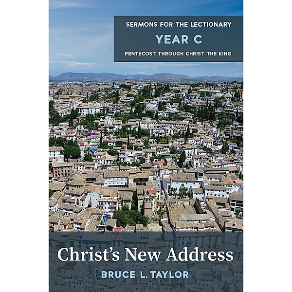 Christ's New Address, Bruce L. Taylor