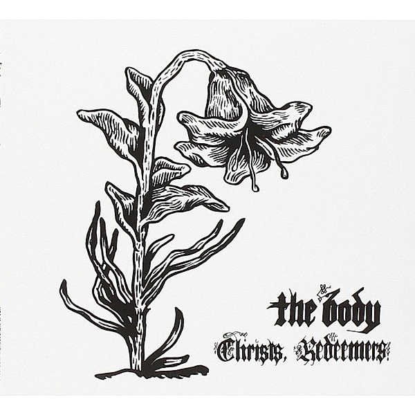 Christs,Redeemers (Vinyl), The Body
