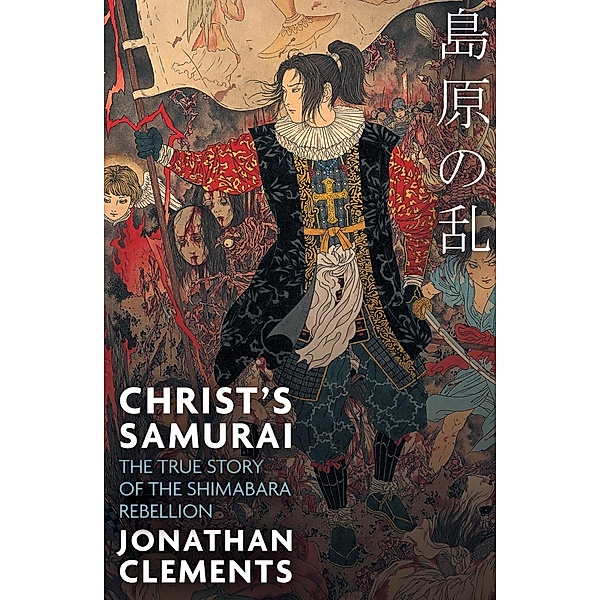 Christ's Samurai, Jonathan Clements