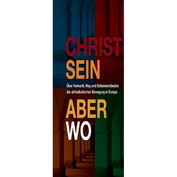 Christsein - Aber wo?, Christian Blankenstein