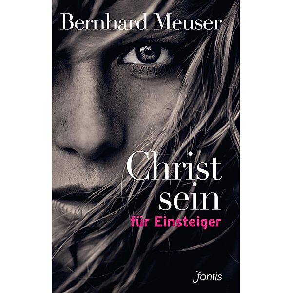 Christsein für Einsteiger, Bernhard Meuser