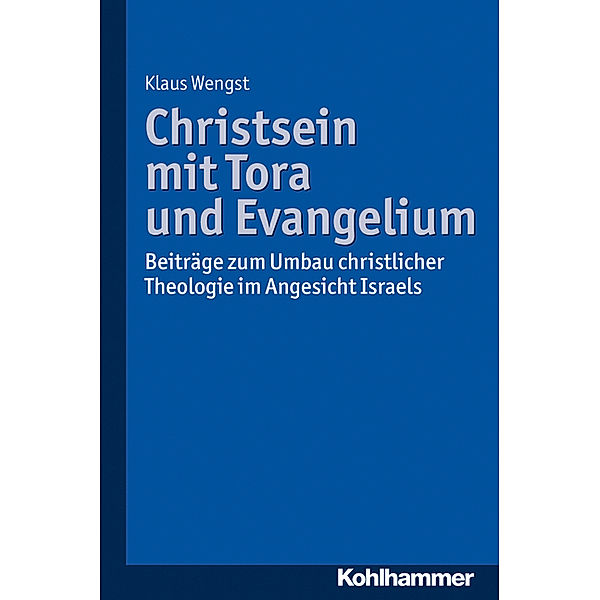 Christsein mit Tora und Evangelium, Klaus Wengst