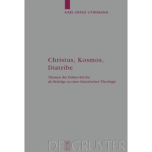 Christus, Kosmos, Diatribe, Karl-Heinz Uthemann