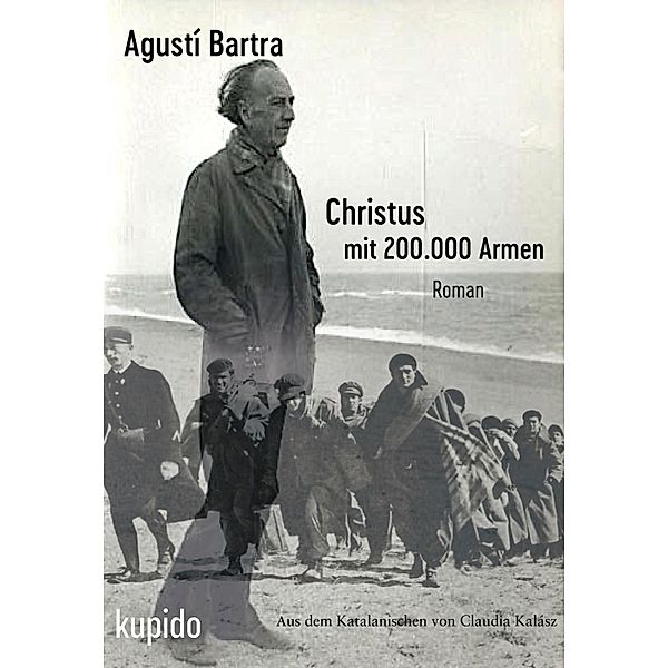 Christus mit 200.000 Armen, Agustí Bartra