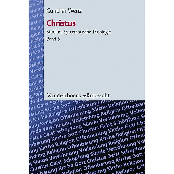 Christus / Studium Systematische Theologie (StST), Gunther Wenz