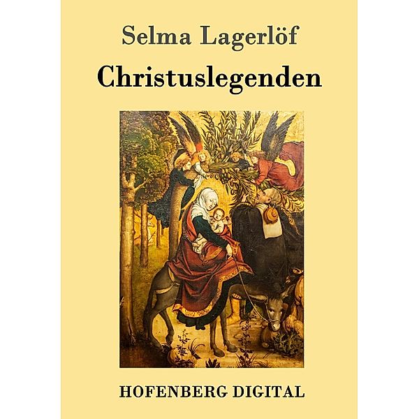 Christuslegenden, Selma Lagerlöf
