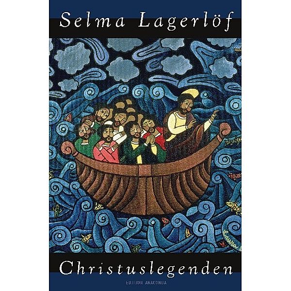 Christuslegenden, Selma Lagerlöf