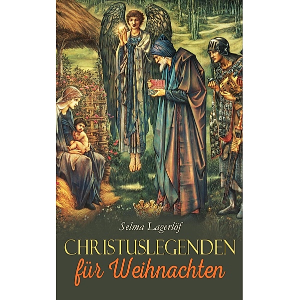 Christuslegenden für Weihnachten, Selma Lagerlöf