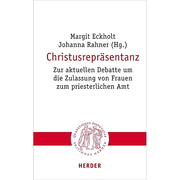 Christusrepräsentanz / Quaestiones disputatae Bd.319