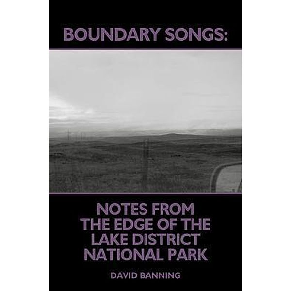 Chroma Editions: Boundary Songs, David Banning