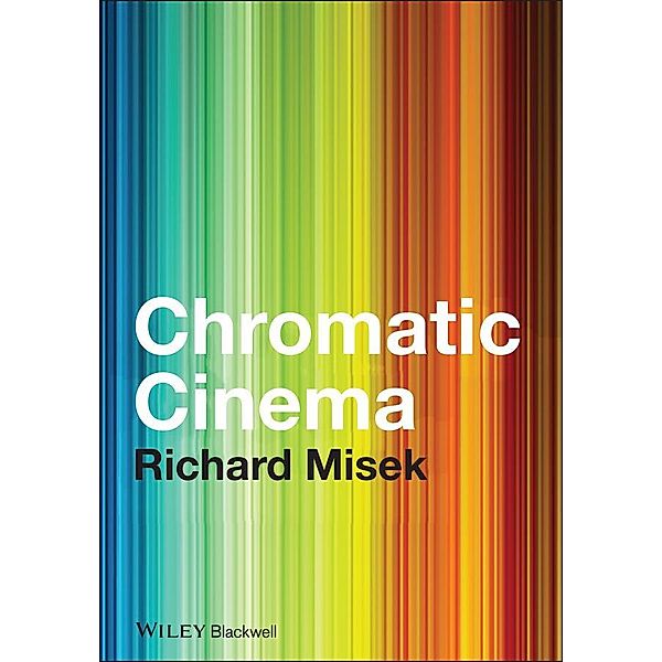 Chromatic Cinema, Richard Misek