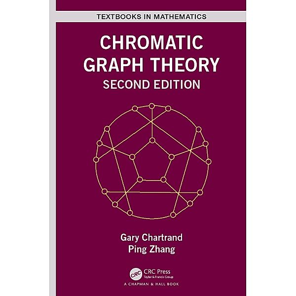 Chromatic Graph Theory, Gary Chartrand, Ping Zhang