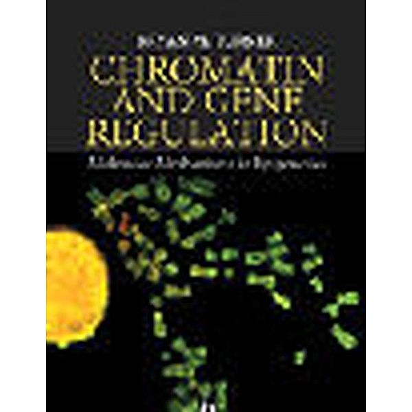 Chromatin and Gene Regulation, Bryan M. Turner