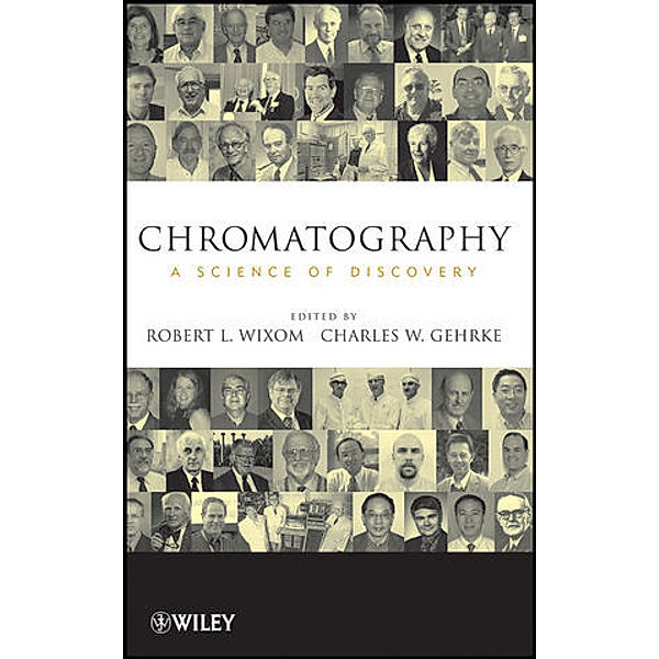 Chromatography, Robert L. Wixom, Charles W. Gehrke