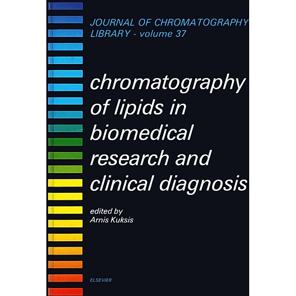 Chromatography of Lipids in Biomedical Research and Clinical Diagnosis
