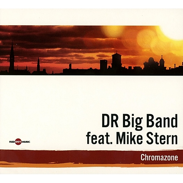 Chromazone, Dr Big Band, Mike Stern
