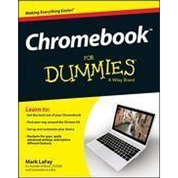Chromebook For Dummies, Mark Lafay