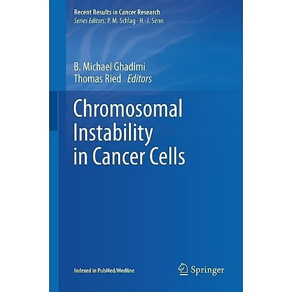 Chromosomal Instability in Cancer Cells / Recent Results in Cancer Research Bd.200