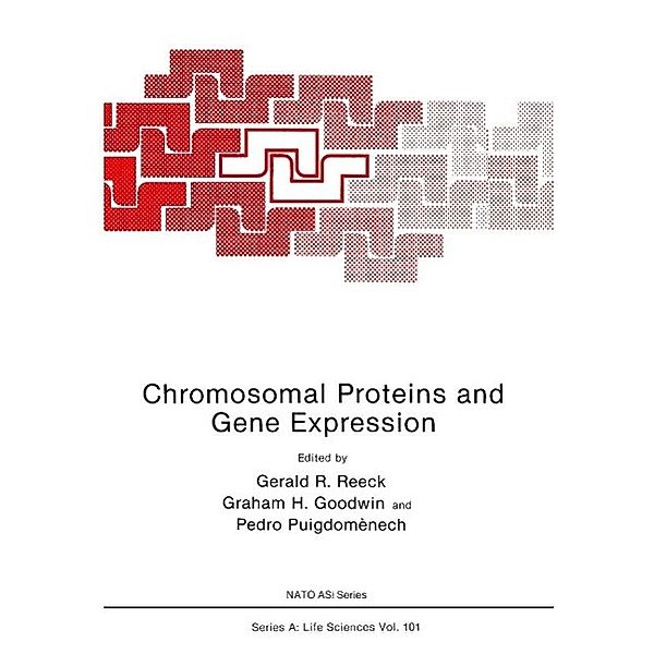 Chromosomal Proteins and Gene Expression / NATO Science Series A: Bd.101