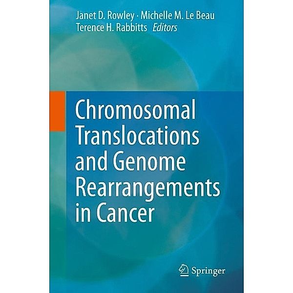 Chromosomal Translocations and Genome Rearrangements in Cancer