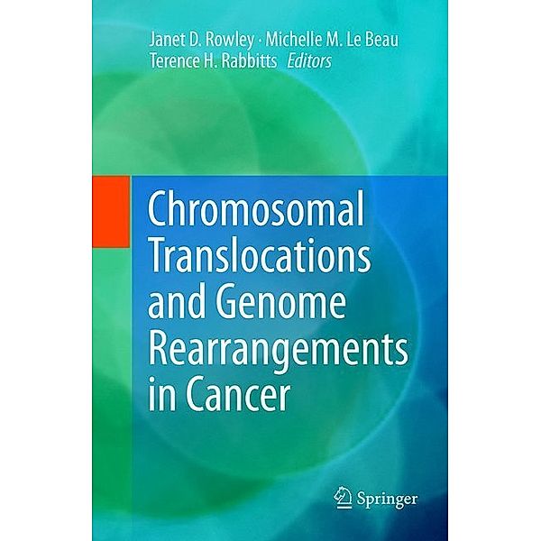 Chromosomal Translocations and Genome Rearrangements in Cancer