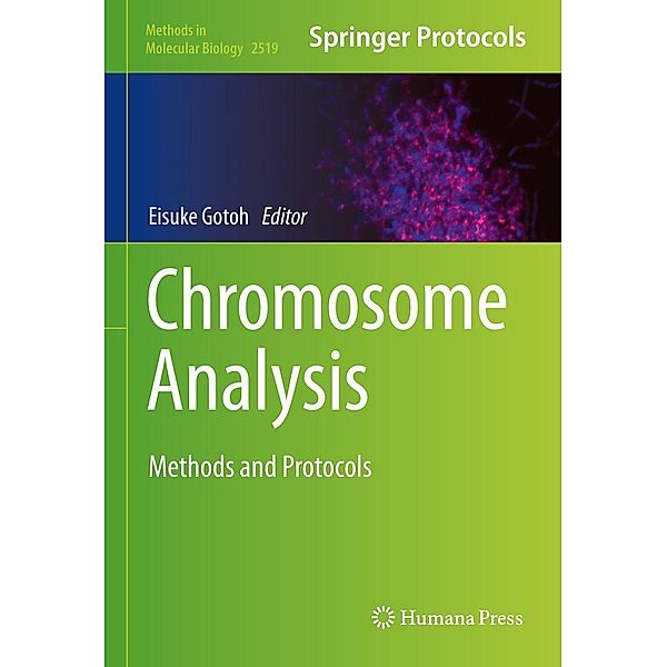 Chromosome Analysis / Methods in Molecular Biology Bd.2519