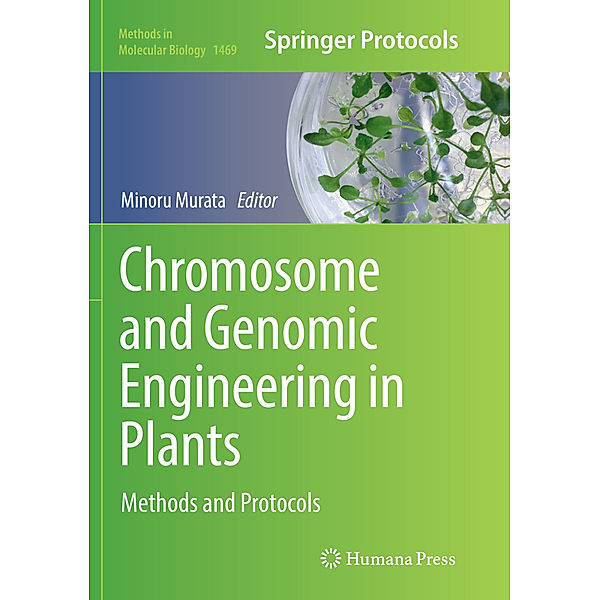 Chromosome and Genomic Engineering in Plants