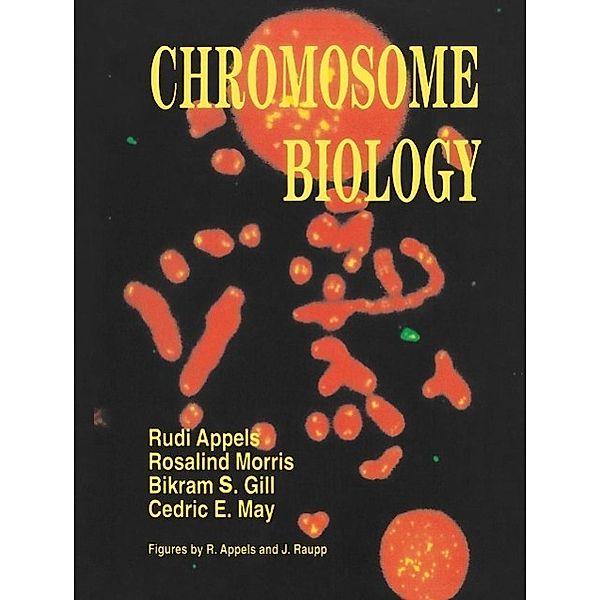 Chromosome Biology, Rudi Appels, R. Morris, Bikram S. Gill, C. E. May
