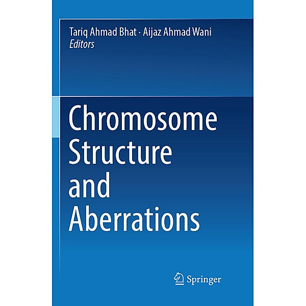 Chromosome Structure and Aberrations