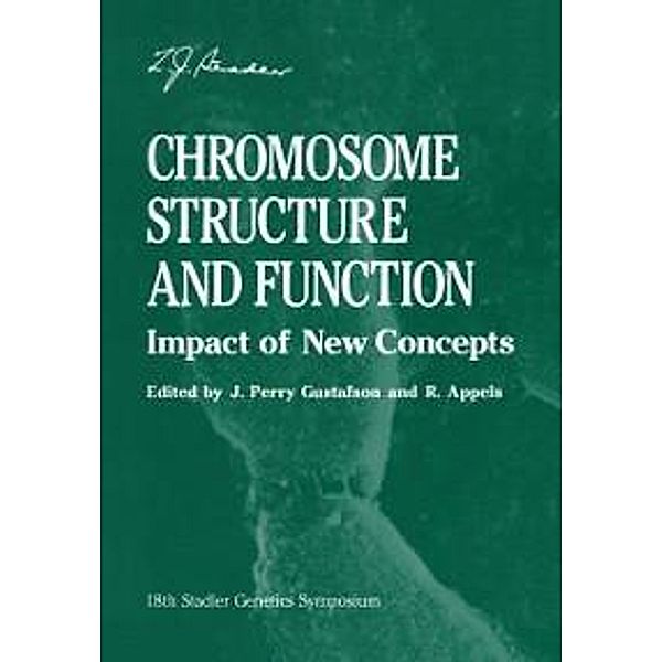 Chromosome Structure and Function / Stadler Genetics Symposia Series