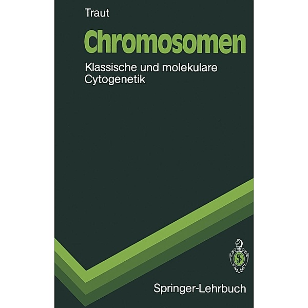 Chromosomen / Springer-Lehrbuch, Walther Traut