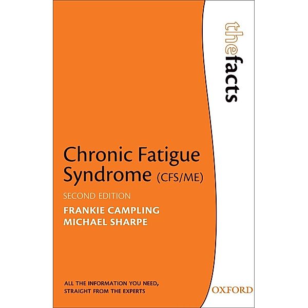 Chronic Fatigue Syndrome / The Facts, Frankie Campling, Michael Sharpe