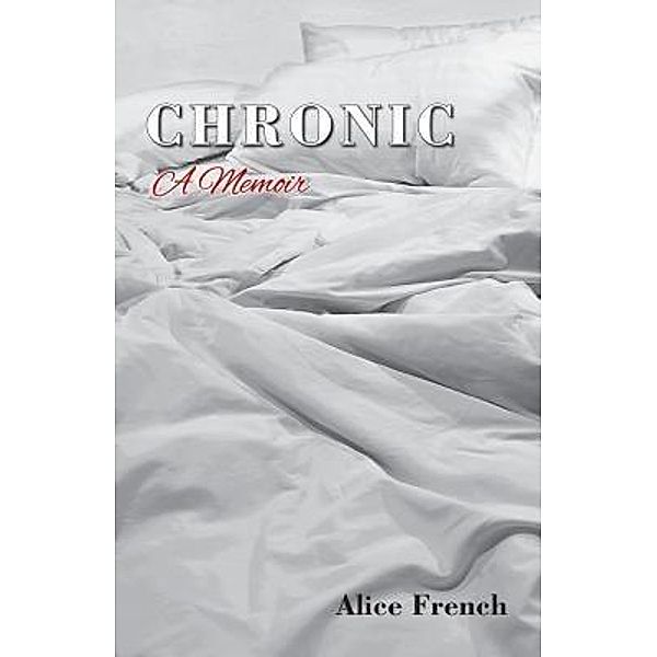 CHRONIC / French Press, French Alice