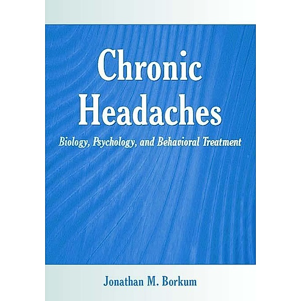Chronic Headaches, Jonathan M. Borkum