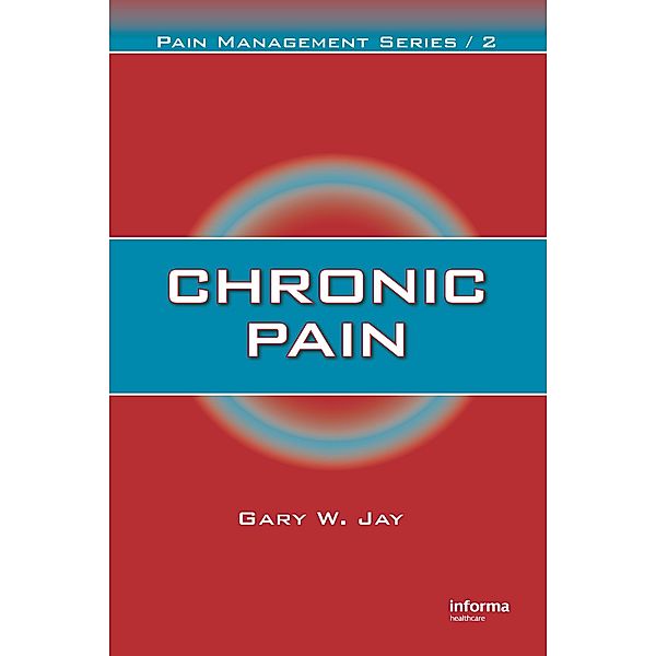 Chronic Pain, Gary W. Jay