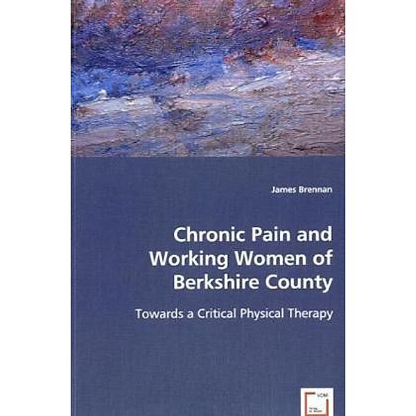 Chronic Pain and Working Women of Berkshire County, James Brennan