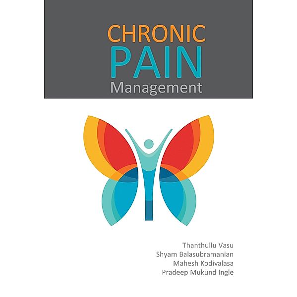 Chronic pain management, Thanthullu Vasu
