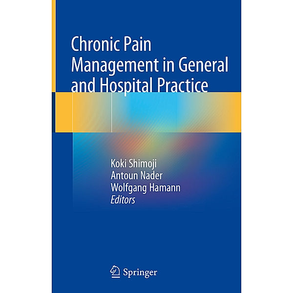 Chronic Pain Management in General and Hospital Practice