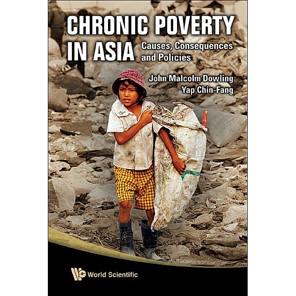 Chronic Poverty in Asia, John Malcolm Dowling, Chin-Fang Yap