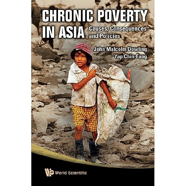 Chronic Poverty in Asia, John Malcolm Dowling, Chin-Fang Yap