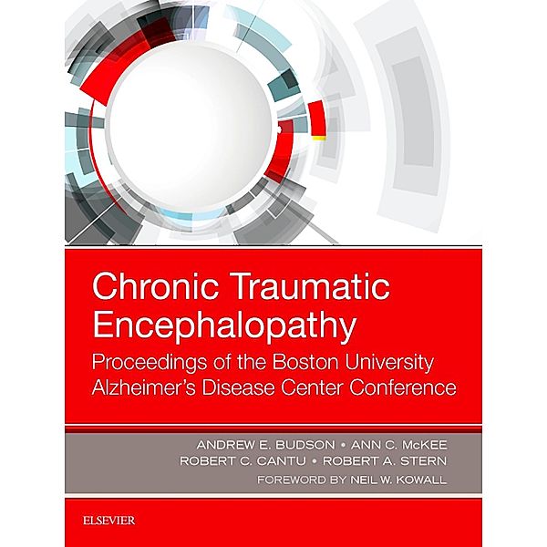 Chronic Traumatic Encephalopathy, Andrew E. Budson, Ann C Mckee, Robert C. Cantu, Robert A. Stern